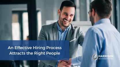 An Effective Hiring Process Attracts the Right People